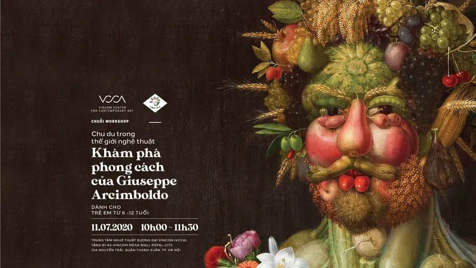 Workshop "Chu du trong thế giới nghệ thuật" - khám phá phong cách của Giuseppe Arcimboldo 