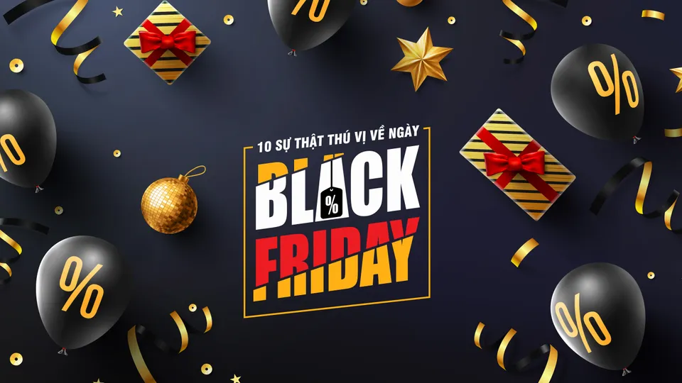 10 sự thật thú vị về ngày Black Friday