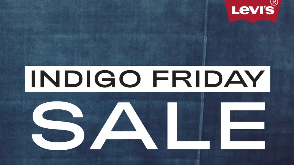 LEVI'S INDIGO FRIDAY - SALE UP TO 50%++
