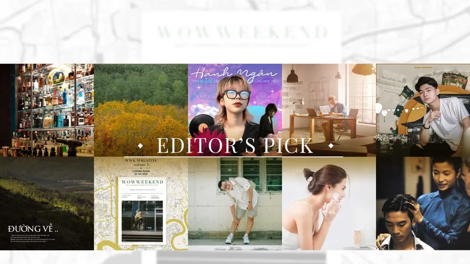 10 bài viết trên WOWWEEKEND được quan tâm nhất 2021