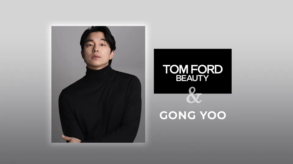 Gong Yoo chính thức trở thành đại sứ của Tom Ford Beauty tại châu Á
