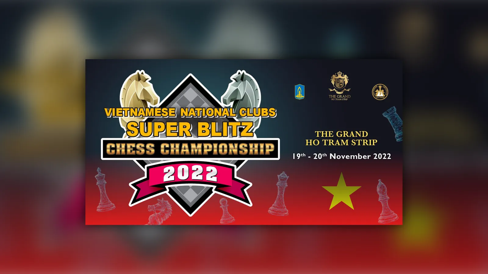The Grand Ho Tram Strip “tiếp sức” cho cờ vua Việt Nam