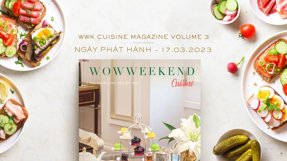 Ấn phẩm WWK Cuisine Vol.03 – Brunch & Afternoon Tea chính thức được ra mắt
