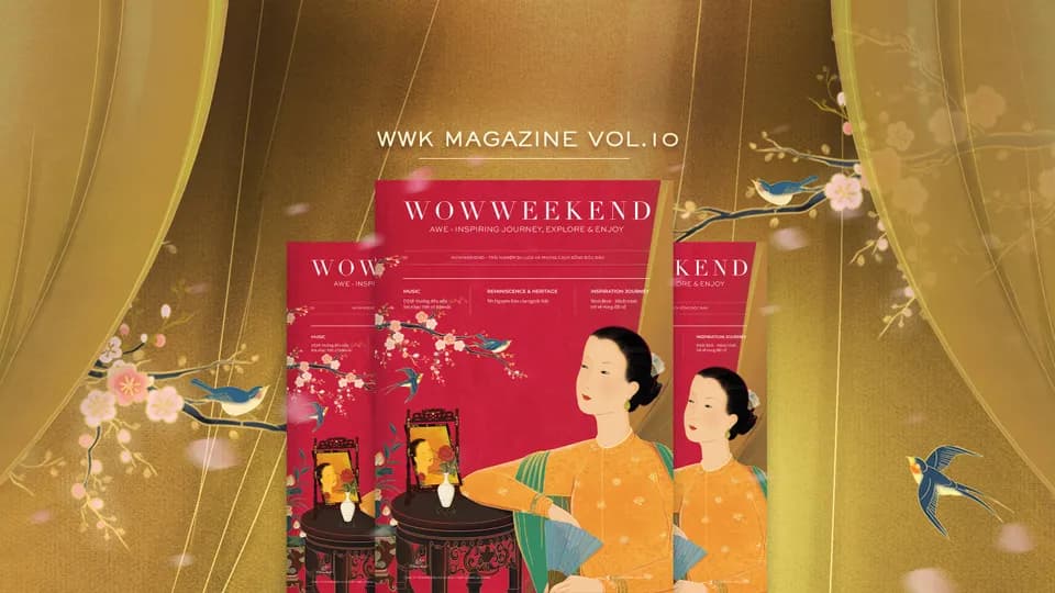 “Tết Việt - Hồn Việt” – Ấn phẩm WOWWEEKEND Vol.10 chính thức ra mắt
