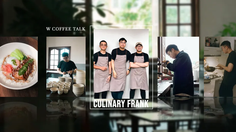 Đam mê nấu nướng của Culinary Frank: Khi tất bật khi là những điểm nghỉ