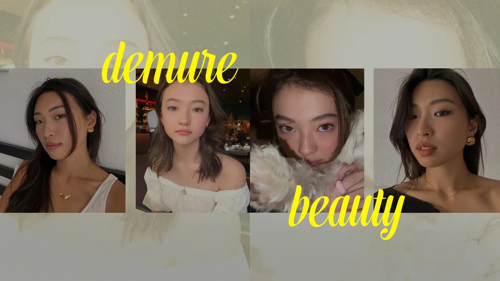 Demure Beauty: Tỏa sáng với vẻ đẹp tự nhiên