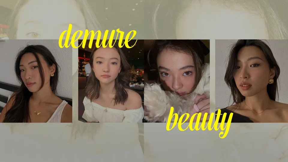 Demure Beauty: Tỏa sáng với vẻ đẹp tự nhiên