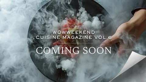 Hội ngộ cùng các “Chef” trong WOWWEEKEND Cuisine Vol.6