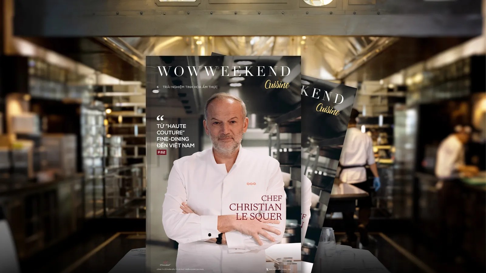 WWK Cuisine 6 - “Chef”: Ấn phẩm tôn vinh các bếp trưởng chính thức ra mắt