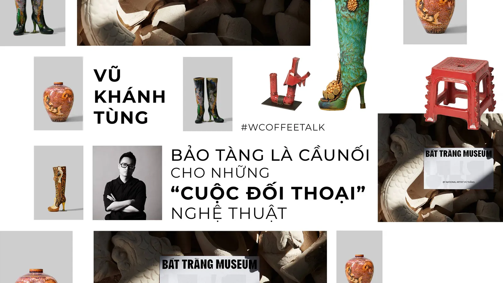 Giám đốc Bát Tràng Museum - Vũ Khánh Tùng: Bảo tàng là cầu nối cho những "cuộc đối thoại" nghệ thuật