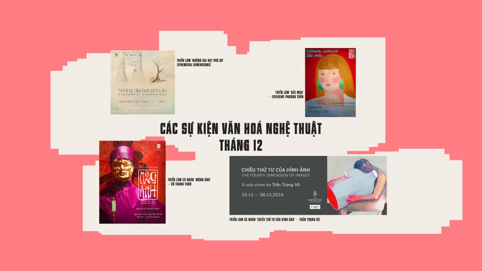 Những sự kiện nghệ thuật không thể bỏ lỡ trong tháng 12