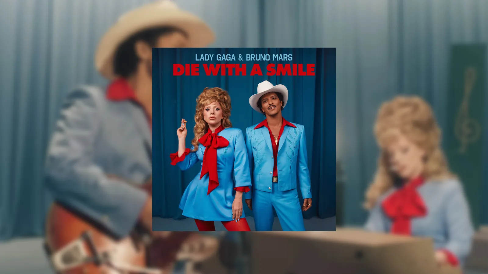 "Die with a smile" - bản hit lịch sử của Lady Gaga và Bruno Mars