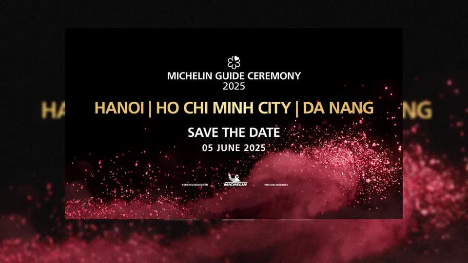 Lễ công bố MICHELIN Guide 2025 sẽ diễn ra vào tháng 6, tại Đà Nẵng