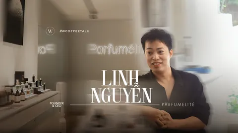 Nhà sáng lập & CEO Parfumelité: "Tôi làm mùi hương từ những miền ký ức"