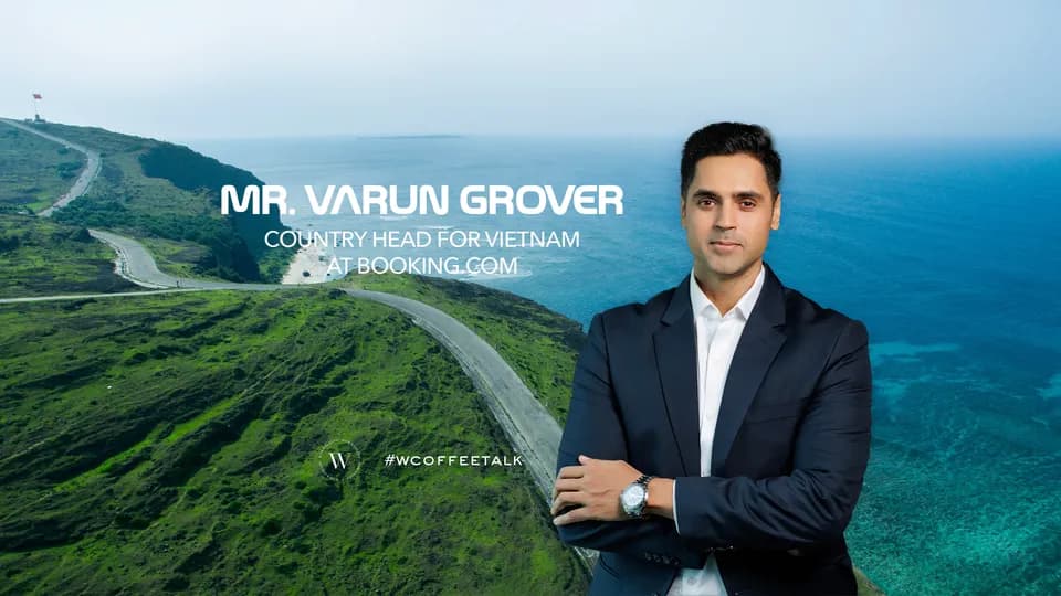 Varun Grover, Giám đốc Quốc gia Booking.com: Kỳ vọng tăng cao của du khách & một Việt Nam sẵn sàng