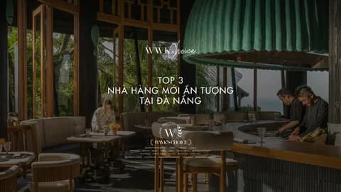Top 3 nhà hàng mới ấn tượng tại Đà Nẵng
