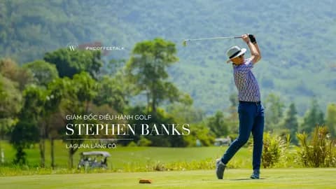 Giám đốc điều hành Laguna Golf Lăng Cô: “Hãy đến vì những đường fairway, và ở lại vì sự kết nối”