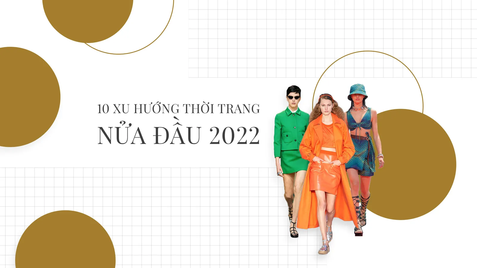 10 xu hướng thời trang sẽ "thống lĩnh" nửa đầu 2022 (Phần 1)