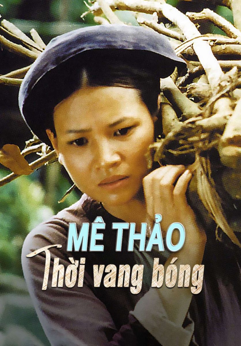 Điện ảnh Việt Nam, Khám phá Việt Nam, Vẻ đẹp du lịch, phim mê Thảo